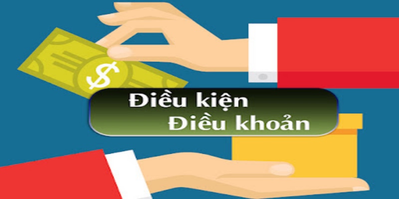 Điều Khoản & Điều Kiện 2 dieu khoan dieu kien ga6789 tim hieu